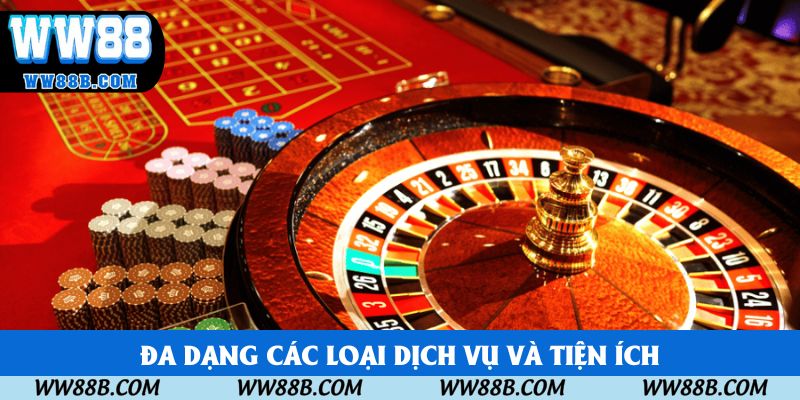 Đa dạng các loại dịch vụ và tiện ích Đa dạng các loại dịch vụ và tiện ích