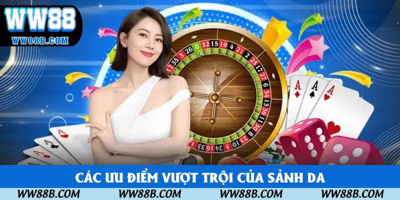 Các ưu điểm vượt trội của sảnh DA